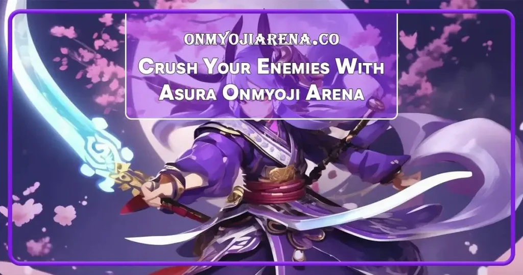 Asura Onmyoji Arena